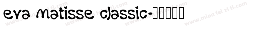 eva matisse classic字体转换